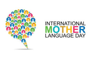 आज अन्तर्राष्ट्रिय मातृभाषा दिवस