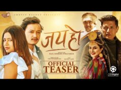 टेक पौरखी निर्देशित फिल्म ‘जय हो’ को टिजर सार्वजनिक(टिजरसहित)