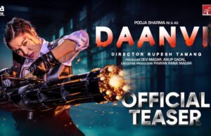 ‘दान्भी’को टिजरमा पूजाको एक्सन अवतार(टिजरसहित)